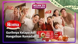 TVC Iklan Roma Kelapa edisi Ramadhan 'Hangatkan Ramadan' (Maret 2024) | SCTV HD