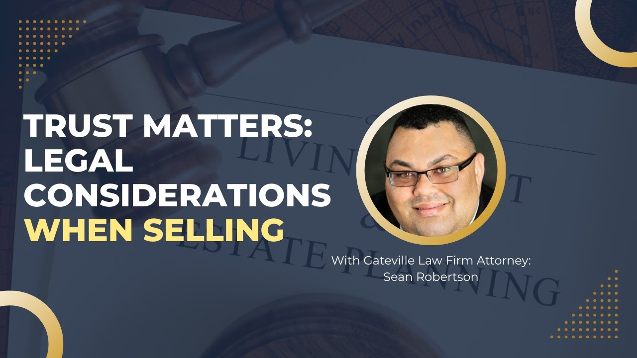 Legal Considerations When Selling Real Estate