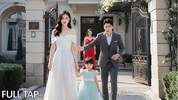 Tổng Tài ghẻ lạnh vợ con vì tiểu tam, tới khi vợ dẫn con rời đi, mới ân hận quỳ gối cầu xin tha thứ