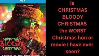 CHRISTMAS BLOODY CHRISTMAS (2022) - Movie Review