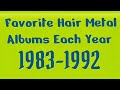 Favorite Hair Metal albums Each Year 1983-1992!
