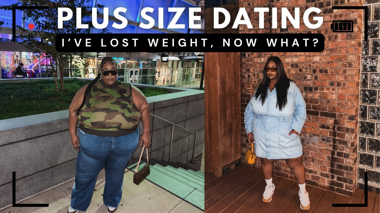 Plus Size Dating: I’ve Lost Weight..Now What?