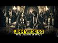Real Jinn Wedding Of Kuwait | Abdullah Tube
