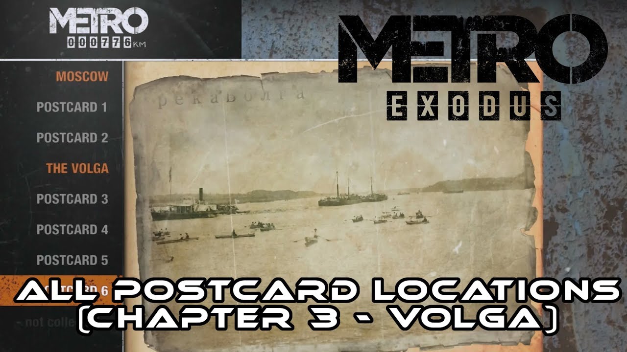 Metro Exodus I ALL Postcard Locations (Chapter 3 Volga) Odd World