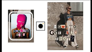 How to get the trending RANSOM NOTE text on your photo's and videos ?