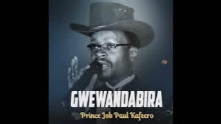 Gwewandabira - Prince Job Paul Kafeero ( HQ Audio)