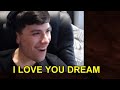 all the times when george said "I love you dream" + bonus clips