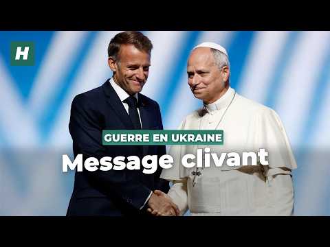 Le message du pape Léon XIV sur la guerre en Ukraine ne va pas faire l’unanimité en Europe