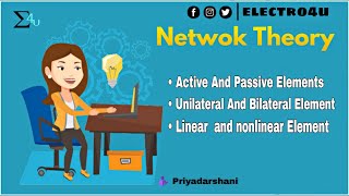 #L1. Network Theory || Active And Passive Elements-Unilateral And Bilateral linear  and nonlinear