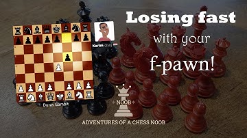 Duras Gambit | Losing fast with your f-pawn! (Don