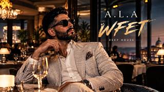 🔥 A.L.A – WFET | Arabic Deep House Remix 2026 🔥