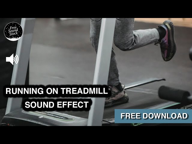 Running on Treadmill Sound Effect class=