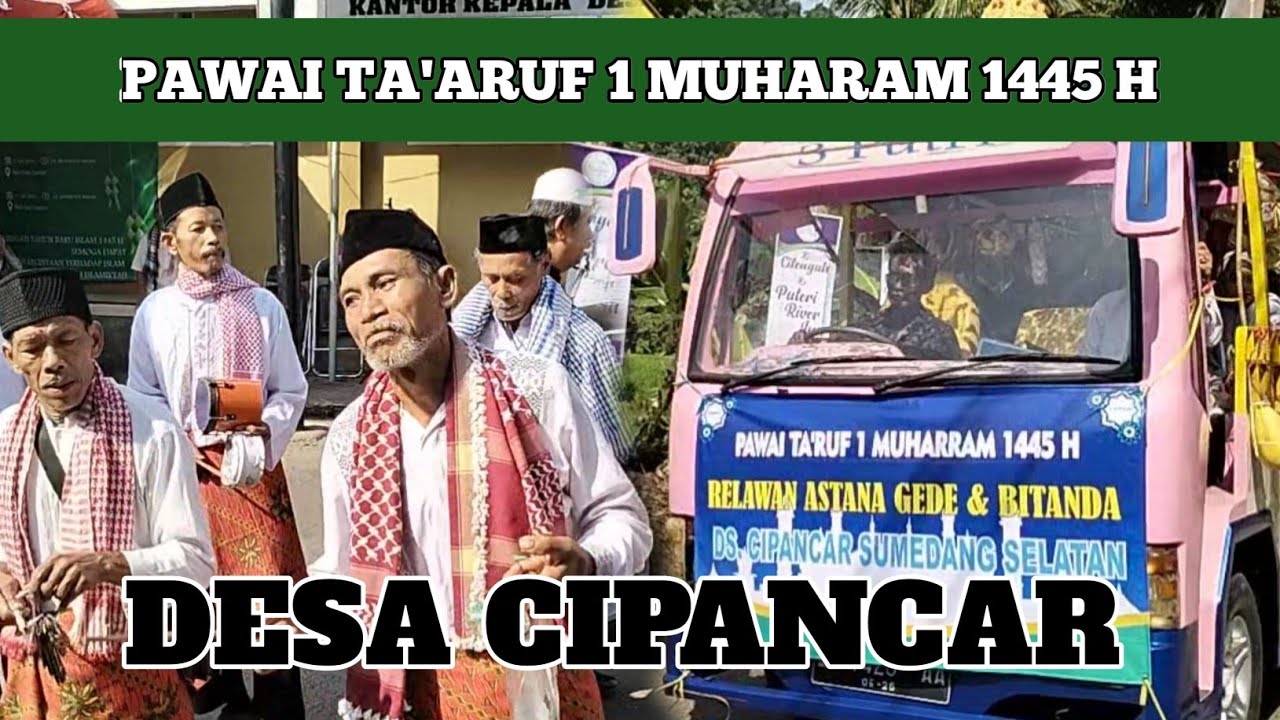 Menyambut 1 Muharram 1445 Hijriyah Desa Cipancar Sumedang Selatan menyambut-1-muharram-1445-hijriyah-desa-cipancar-sumedang-selatan