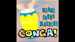 Miami Sound Machine - Conga (HQ) 1985