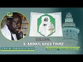 Magal 2018: S. Bamba Yaw la - Poème dédié à Serigne Touba chanté par S. Aboul Ahad Toure