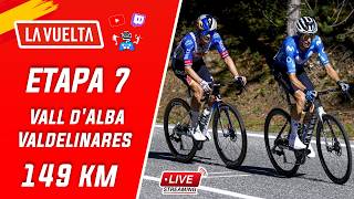 🚵‍♂️🚨🇪🇸 VUELTA A ESPAÑA 2026 🇪🇸  ETAPA 7 VALL D'ALBA - VALDELINARES 149 KM REACCIÓN EN VIVO🚵‍♂️