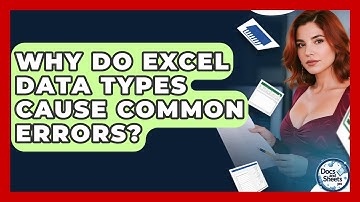Why Do Excel Data Types Cause Common Errors? - Docs and Sheets Pro
