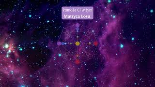 Matryca Losu 22 Energie, Które Kształtują Twoje Życie