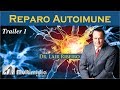 Reparo AutoImune - Dr. Lair Ribeiro - Trailer 1