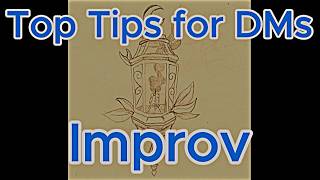 Top Tips for DMs - Improv
