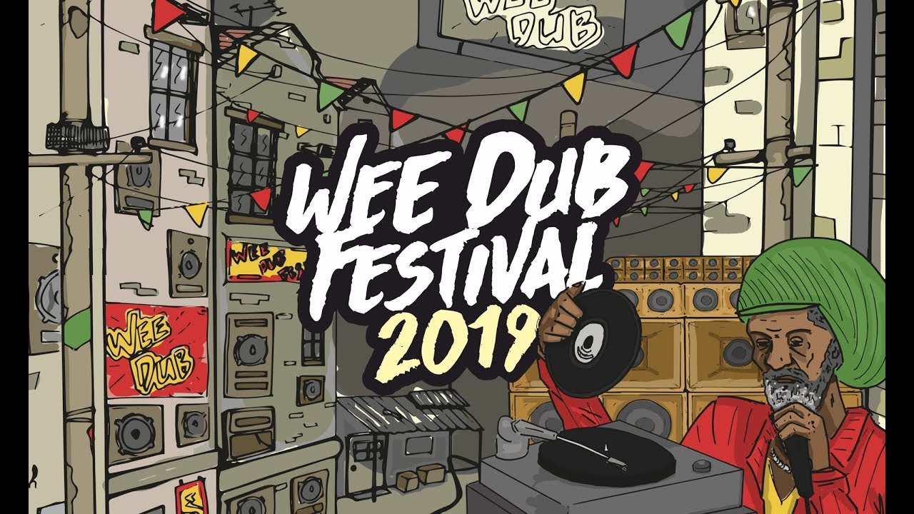 Wee Dub Festival 2019 Teaser