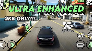 ULTRA ENHANCED GRAPHICS For GTA San Andreas Android | Timecyc & Colorcycle #gtasanandreas