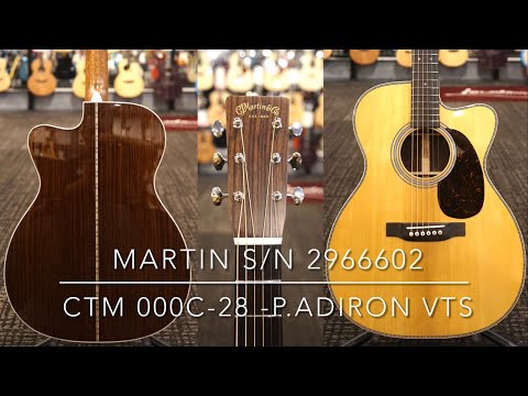 Martin CTM 000C-28 -P.Adiron VTS-S/N 2966602【プレミアムアディロン