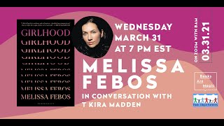 GIRLHOOD | Melissa Febos & T Kira Madden