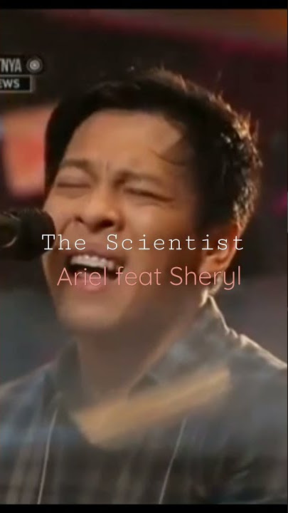 The Scientist - Ariel feat Sheryl