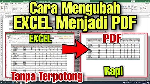 Cara Mengubah EXCEL Ke PDF Tanpa Terpotong dan Rapi