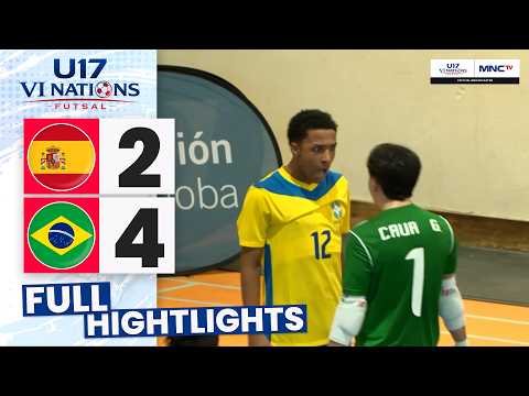 GAS4D x bento4d - FULL HIGHLIGHT! BRAZIL (4) Vs (2) SPANYOL | VI NATIONS U-17 FUTSAL TOURNAMENT 2026
