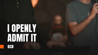 OCD - I Openly Admit It (FRONT ROW SESSIONS)