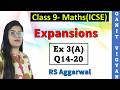 Expansions | ICSE class 9 math | Ch 3 | Exercise 3 (A) | Q 14-20 | RS Aggarwal