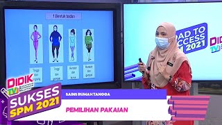 Sukses SPM (2021) | Sains Rumah Tangga - Pemilihan Pakaian [R]