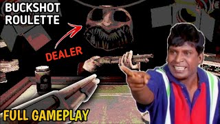 Buckshot roulette 😆 full gameplay in tamil|On vtg!