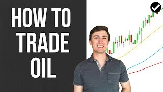 Forex Strategy: How to Trade Oil (Brent Crude & WTI/USD)