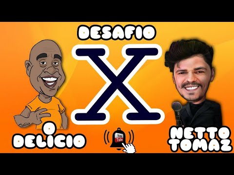 DESAFIO NETTO X TONINHO