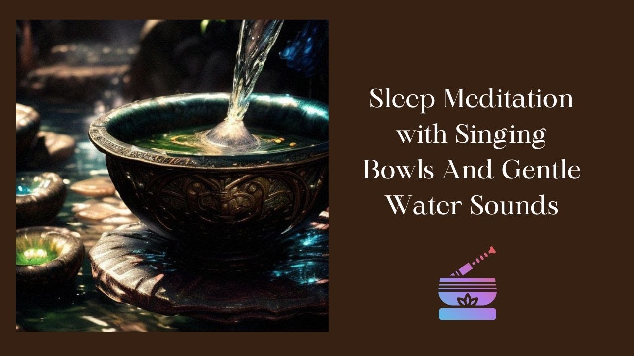 A Perfect Bedtime Sound Bath 🛀 with Water I Tibetan Singing Bowl for ...