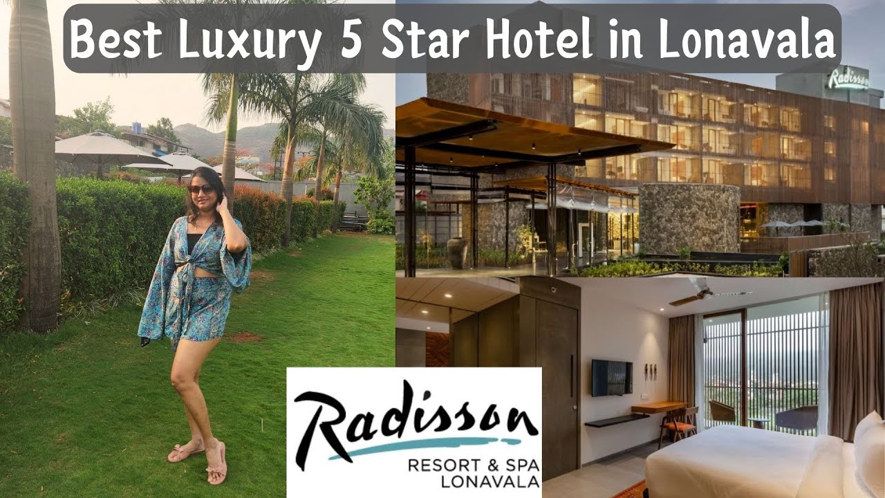 Best Luxury Hotel in Lonavala | Radisson Resort & Spa, Lonavala | Complete Hotel, Room and Food Tour