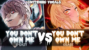 ◤Nightcore◢ ↬ You don't own me [Switching Vocals]