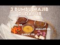 3 bumbu yang wajib ada di dapur  resep chili oil shallot oil garlic oil