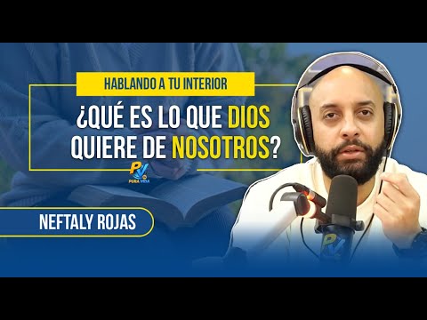 ¿Qué es lo que Dios quiere de nosotros? Reflexión profunda que habla a ...