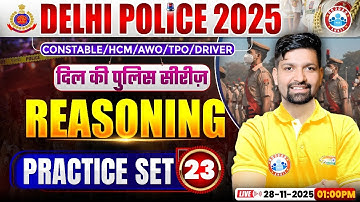 Delhi Police Reasoning Classes 2025 | Delhi Police Reasoning Practice Set 23 | By Sandeep Sir