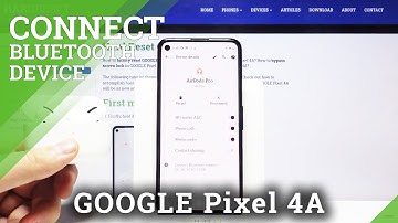 How to Connect AirPods Pro to Google Pixel 4A – Pair Wireless Headphones