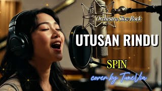 Download Lagu Utusan Rindu - Spin | Versi Slow Rock Orkestra Tribute (Cover by TuneVia)  MP3