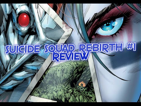 Suicide Squad Rebirth #1 Recap And Review - DC Rebirth