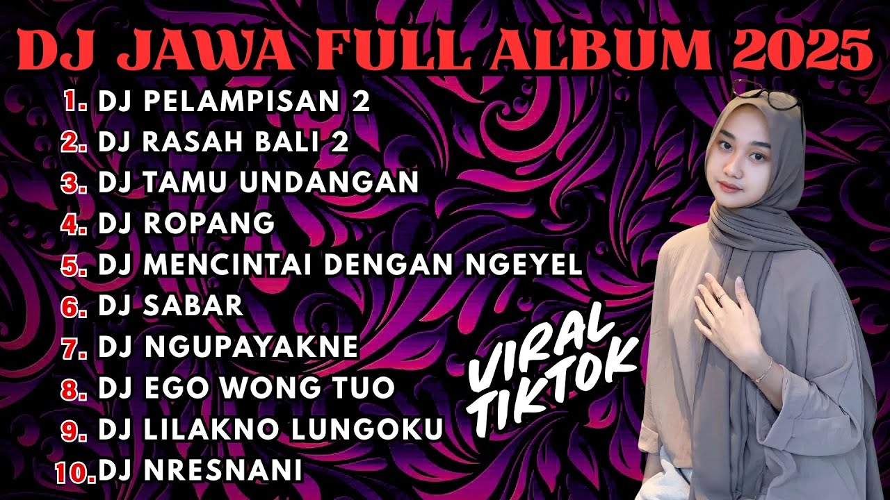 DJ JAWA FULL ALBUM FULL BASS TERBARU 2025 DJ TIKTOK DEK ALIA