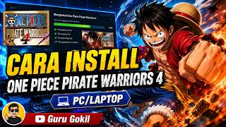 How to Install One Piece Pirate Warriors 4 on PC | Complete Guide for Beginners