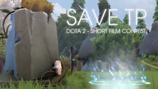 SAVE TP - DOTA 2 TI9 Short Film Contest 2019