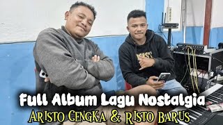 Full Album Lagu Nostalgia Aristo Cengka & Risto Barus